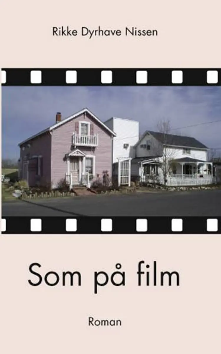 Som på film af Rikke Dyrhave Nissen