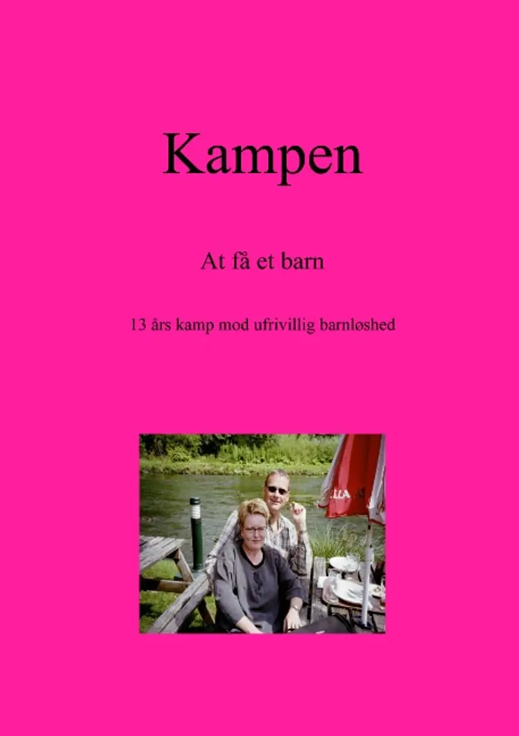 Kampen - at få et barn af Ulla Pyrmont Møller