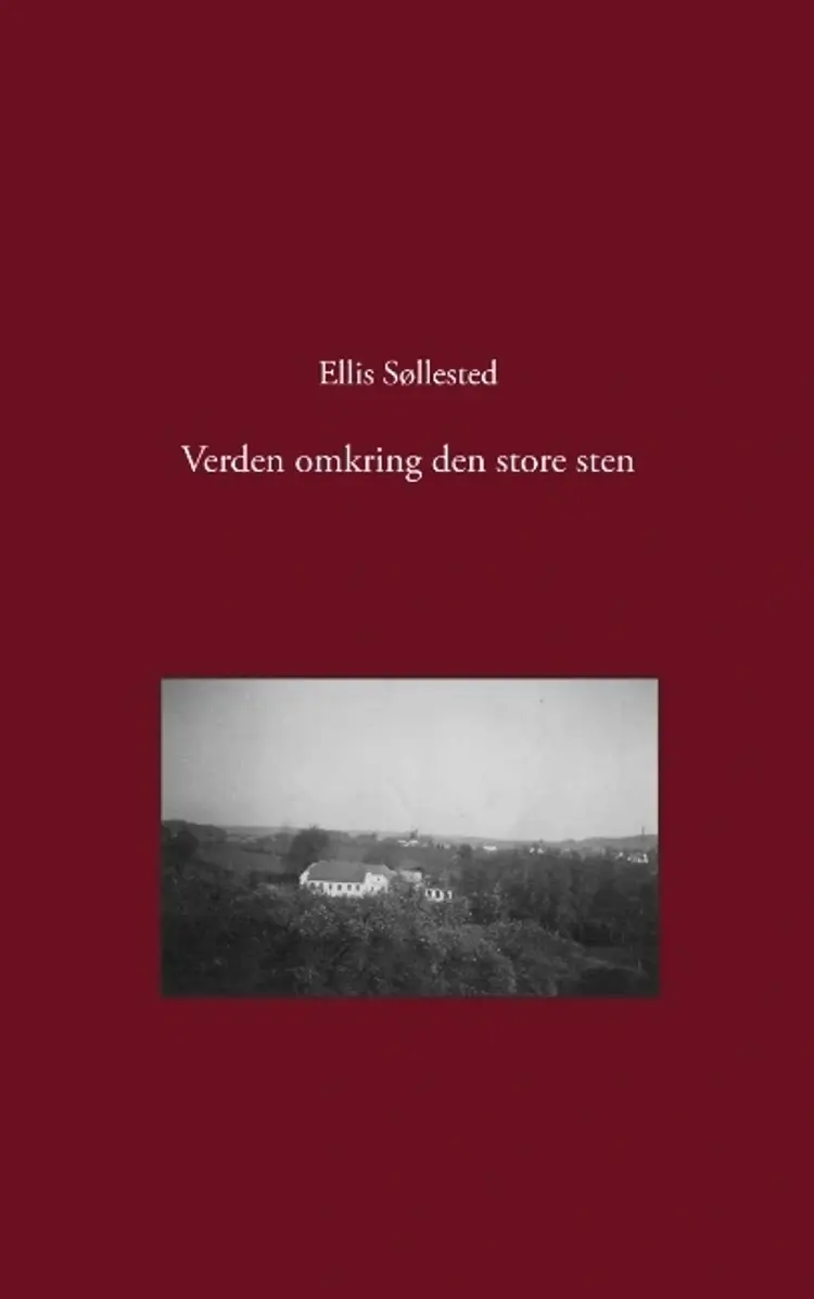 Verden omkring den store sten af Ellis Søllested