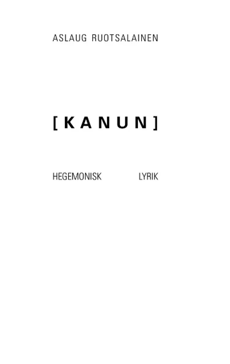 (Kanun) af Aslaug Ruotsalainen