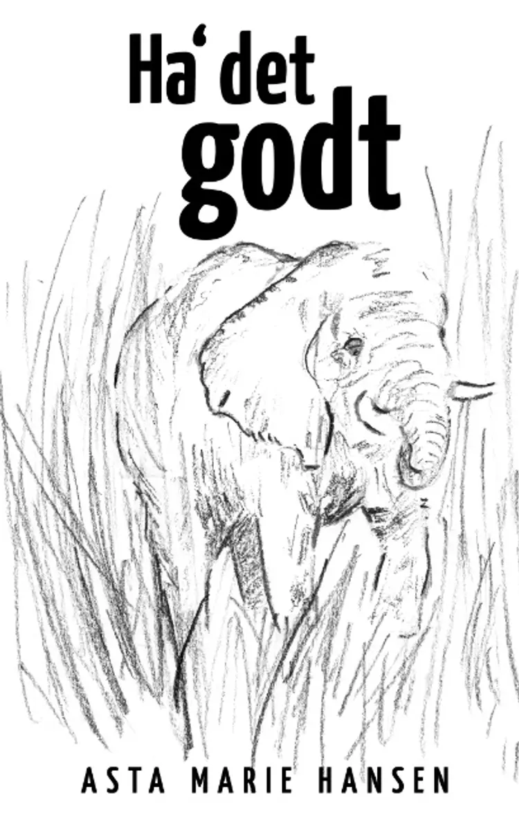 Ha´ det godt af Asta Marie Hansen