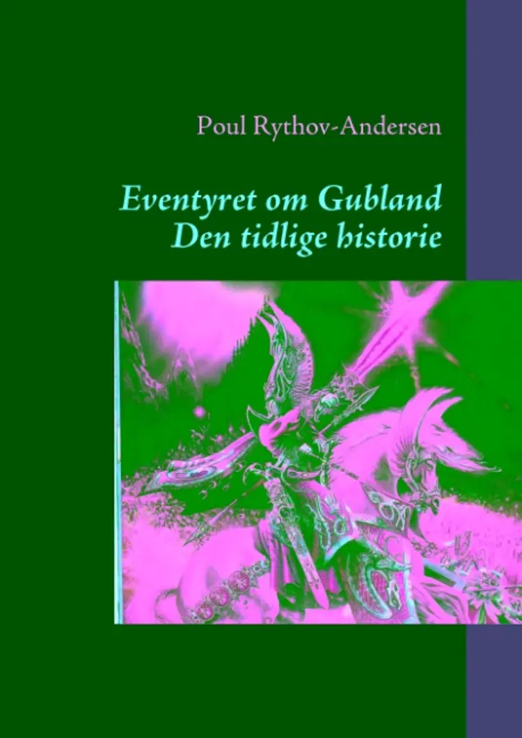 Eventyret om Gubland af Poul Rythov-Andersen