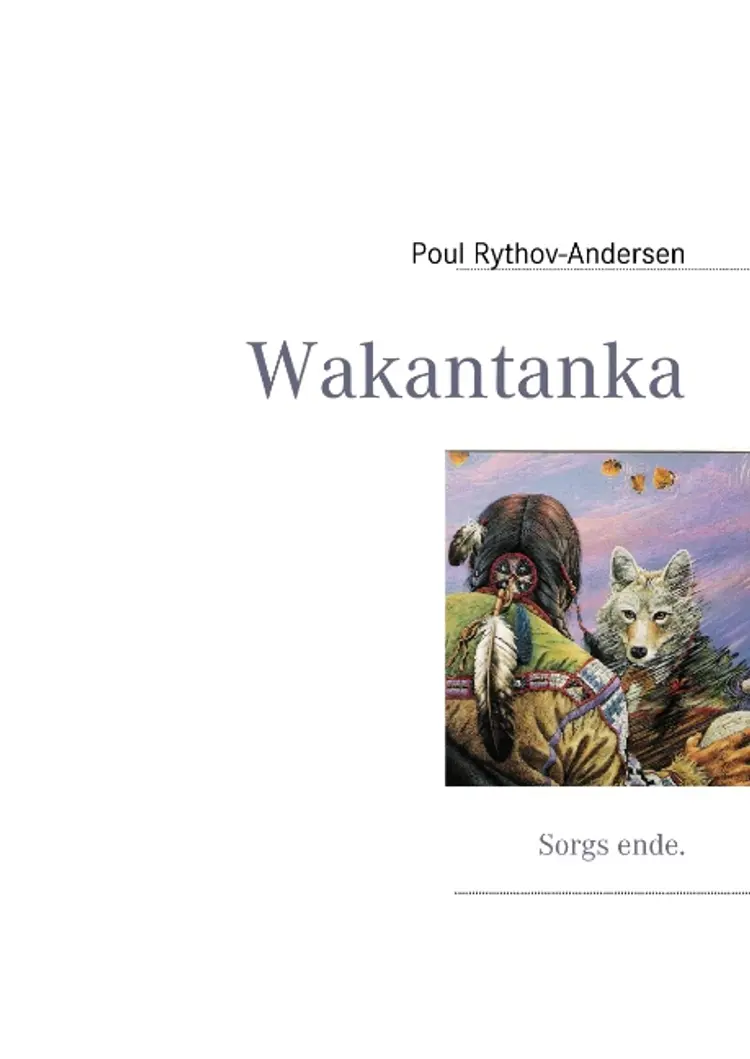 Wakantanka af Poul Rythov-Andersen