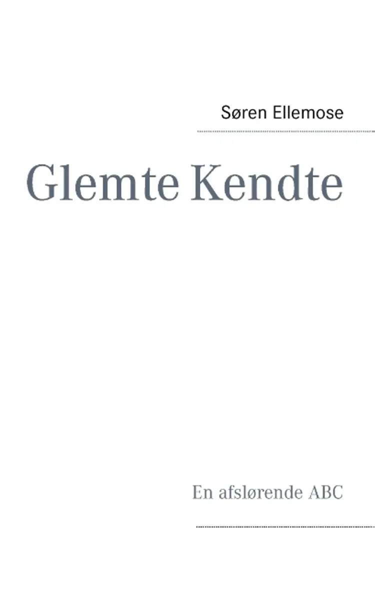Glemte Kendte af Søren Ellemose