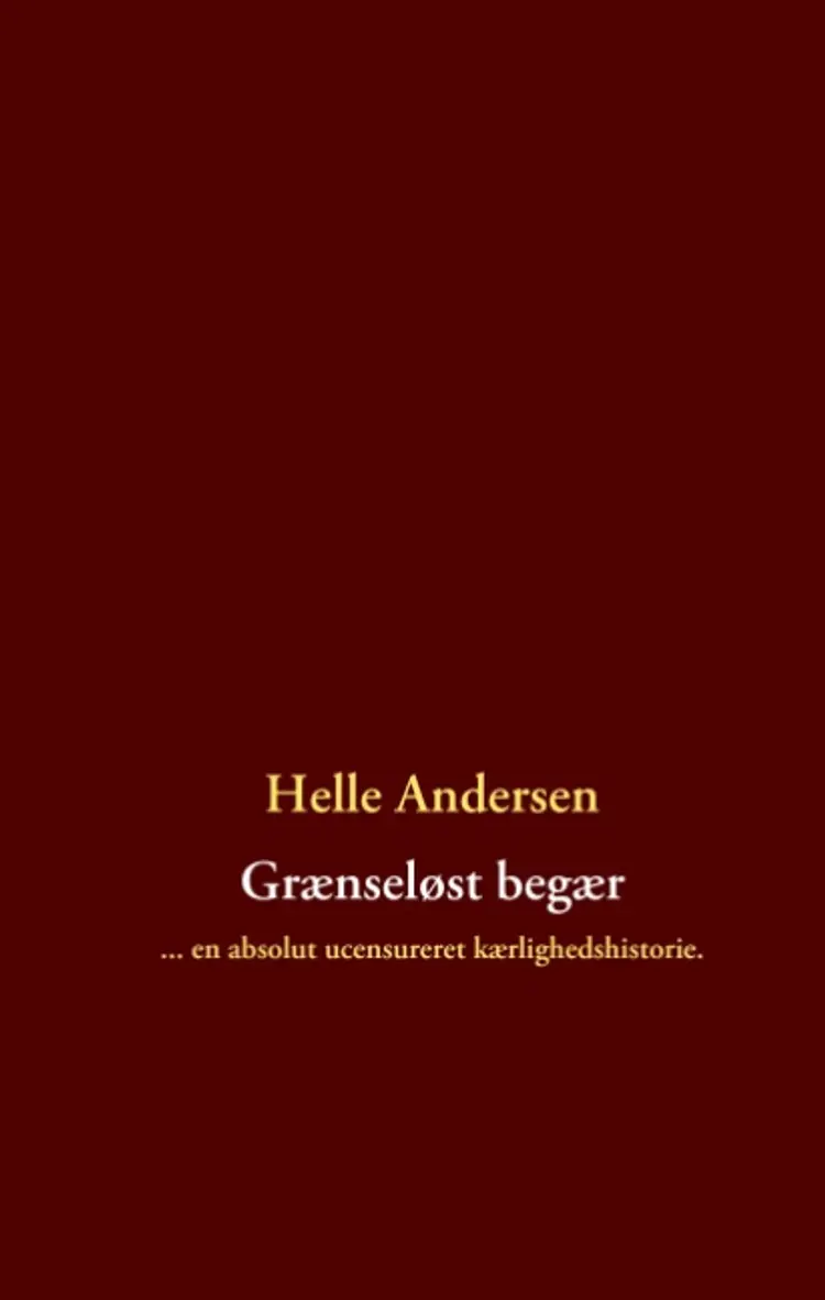 Grænseløst begær af Helle Andersen