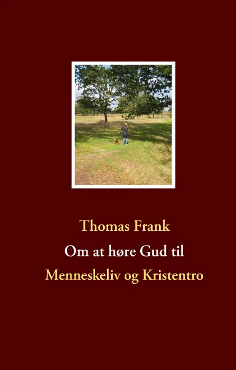 Om at høre Gud til af Thomas Frank