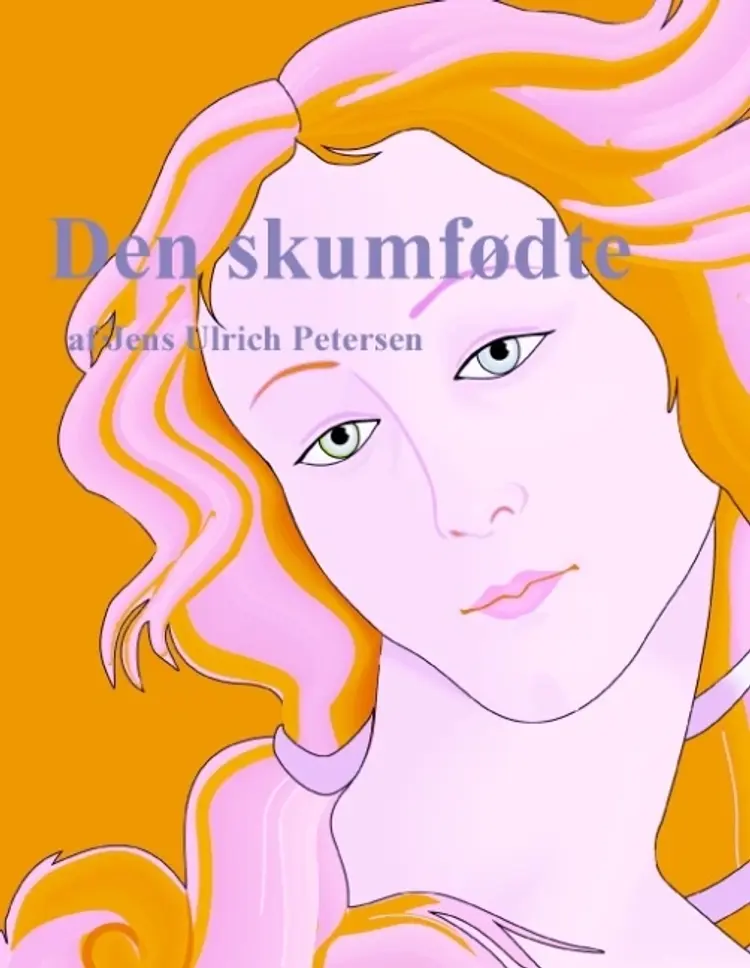 Den skumfødte af Jens Ulrich Petersen