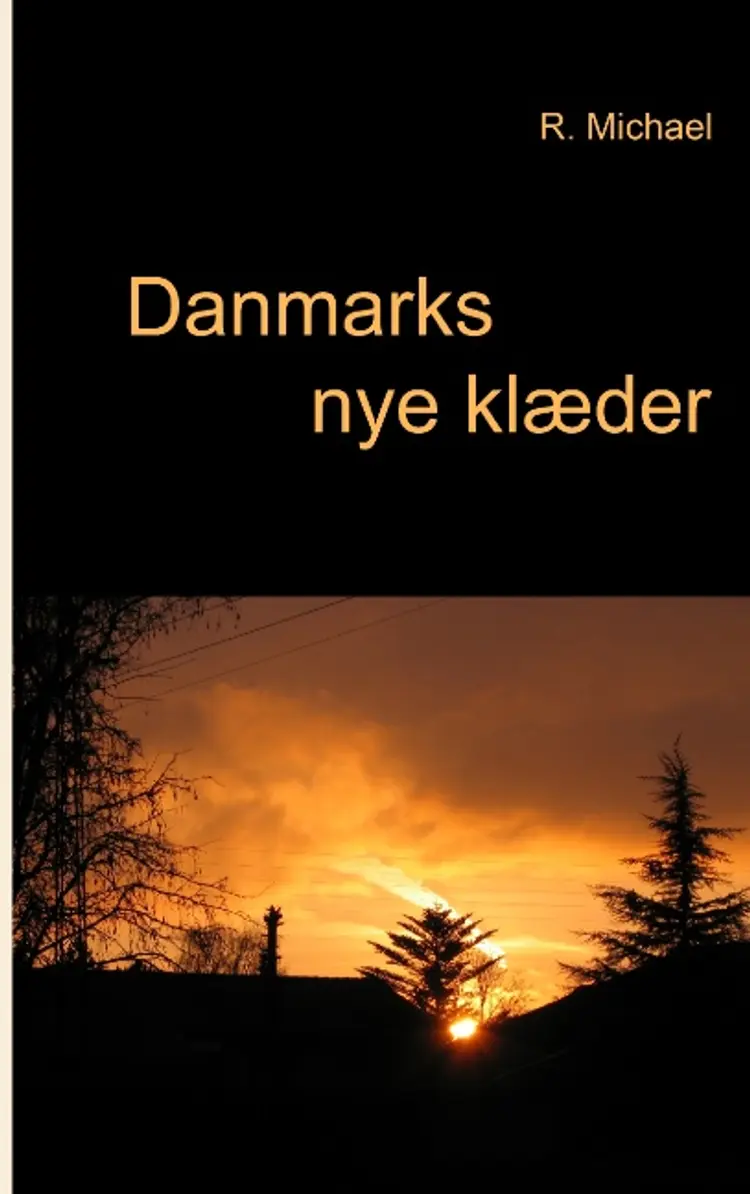 Danmarks nye klæder af R. Michael