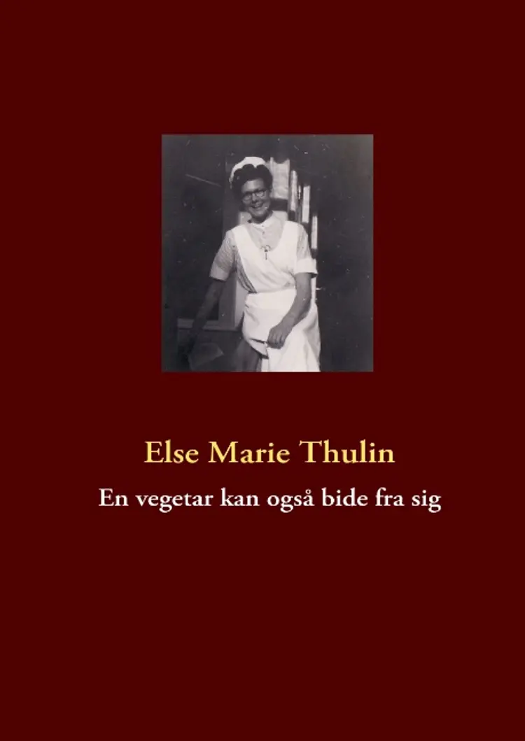 En vegetar kan også bide fra sig af Else Marie Thulin