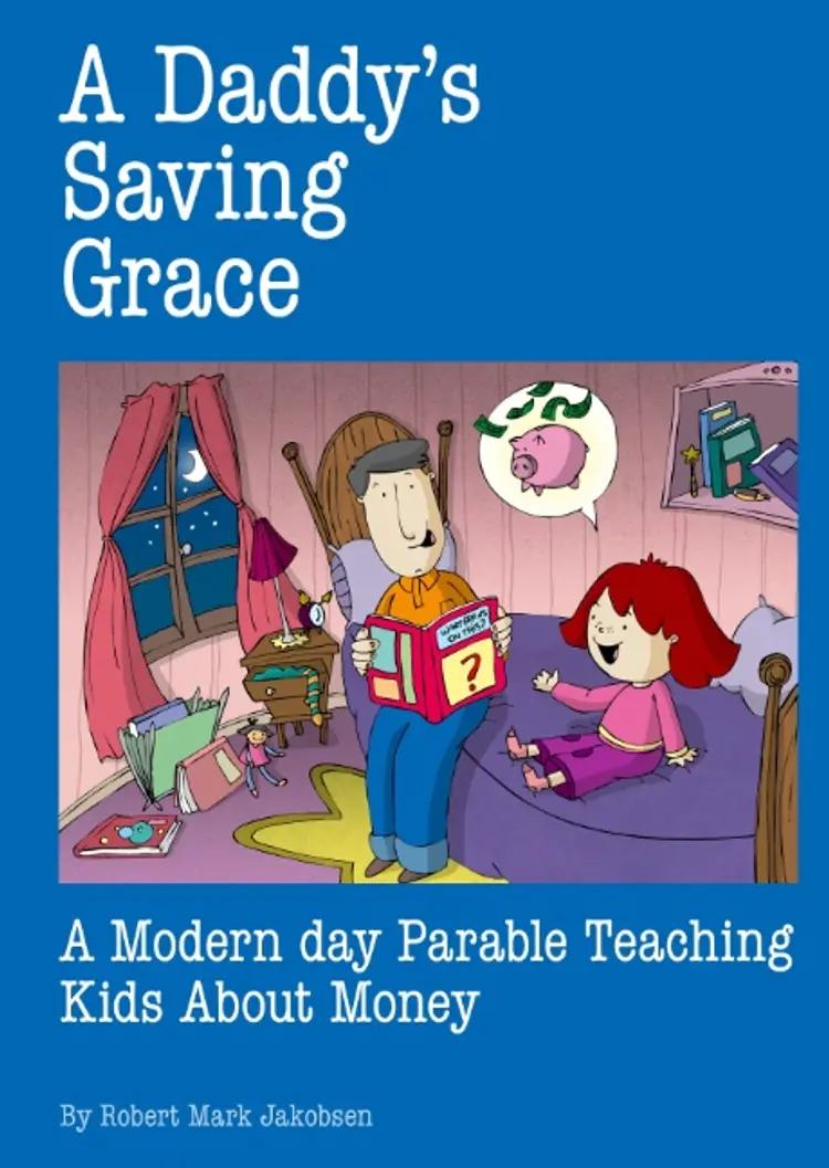A Daddy´s Saving Grace af Robert Mark Jakobsen
