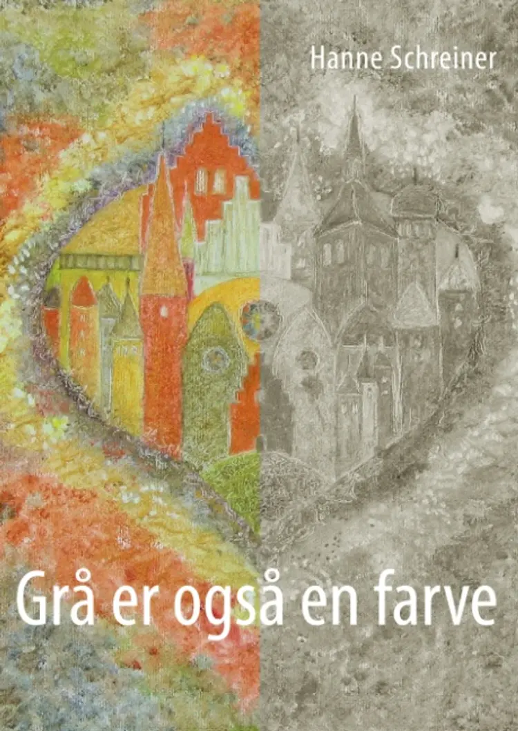Grå er også en farve af Hanne Schreiner