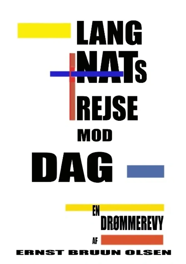 Lang nats rejse mod dag af Ernst Bruun Olsen