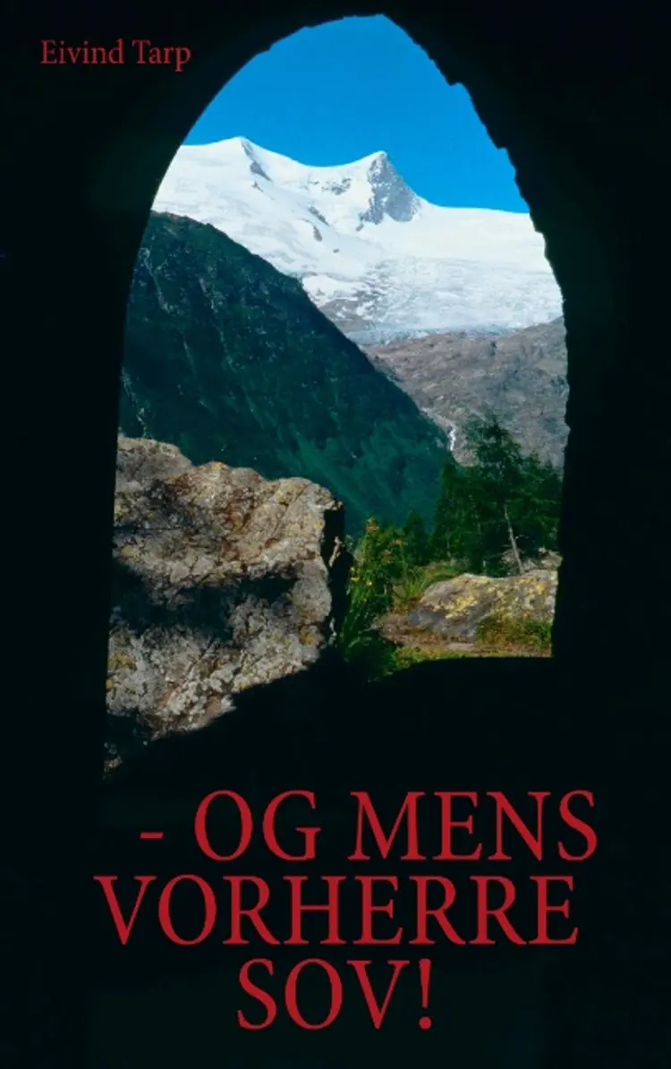 Og mens Vorherre sov! af Eivind Tarp