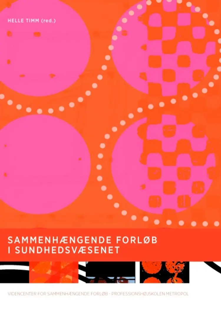 Sammenhængende forløb i sundhedsvæsenet af Helle Timm