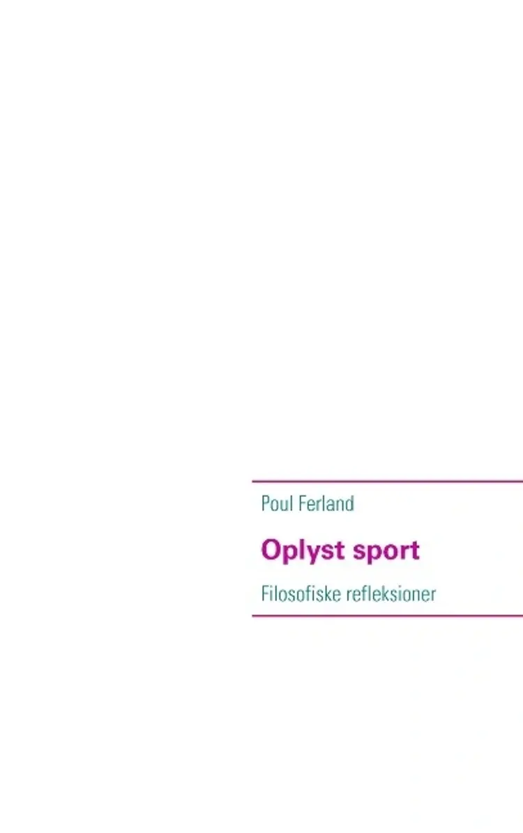 Oplyst sport af Poul Ferland