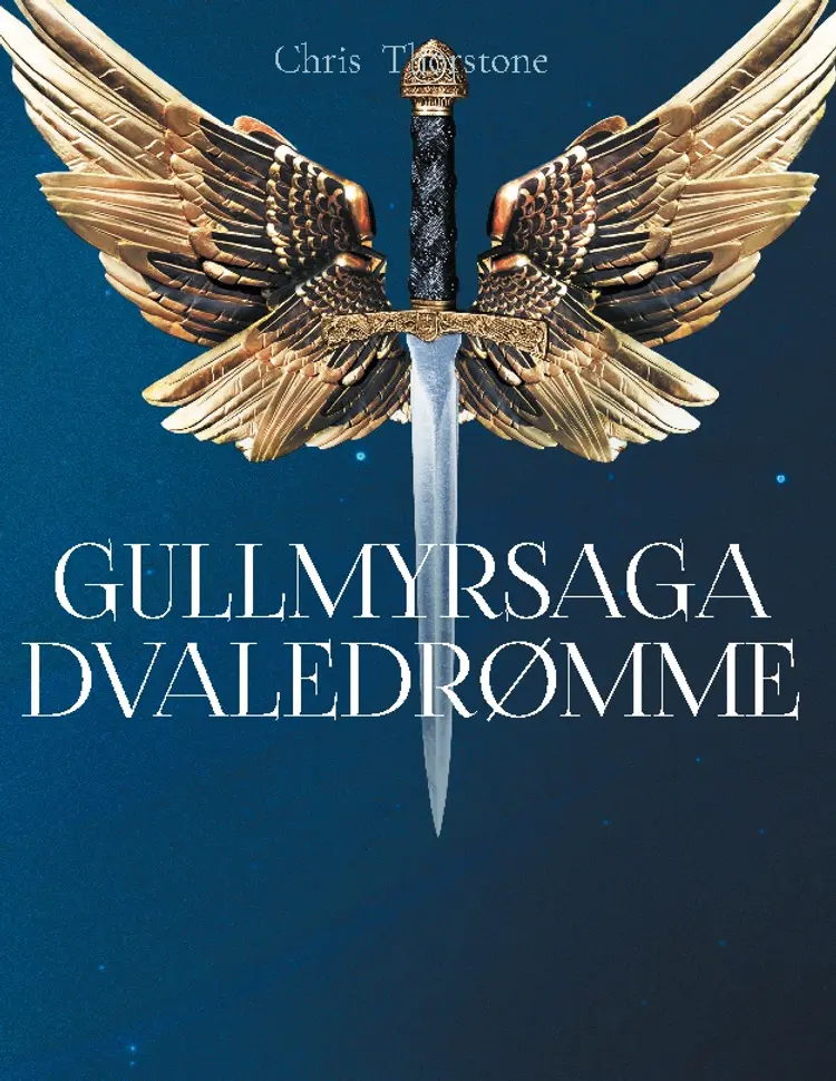 Gullmyrsaga Dvaledrømme af Chris Thorstone