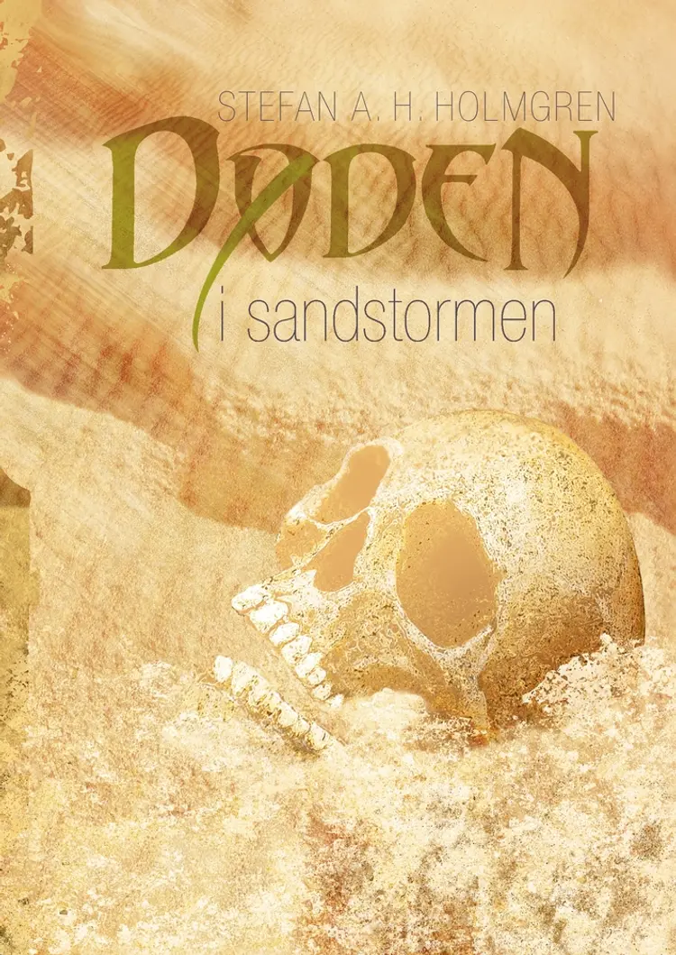 Døden i sandstormen af Stefan A. H. Holmgren