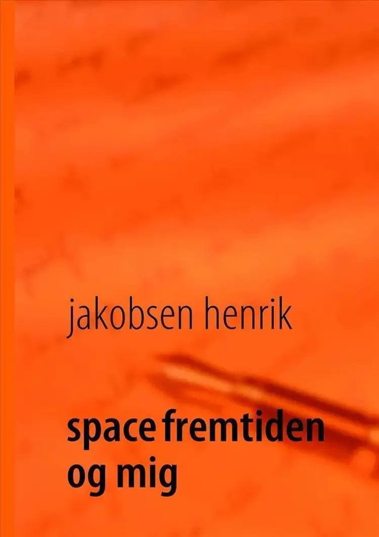 Space fremtiden og mig af Henrik Jakobsen
