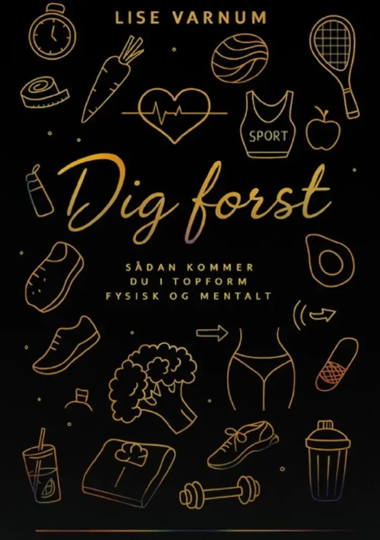 Dig først af Lise Varnum