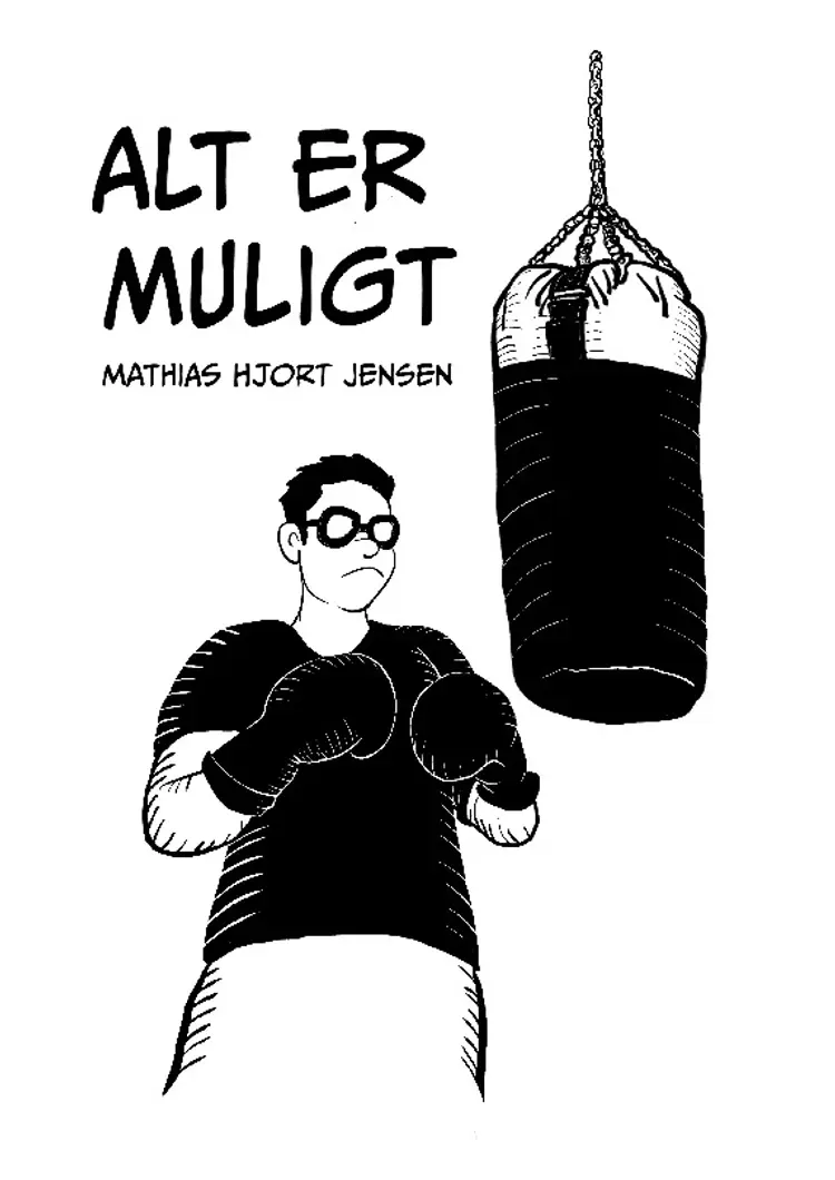 Alt er muligt af Mathias Hjort Jensen