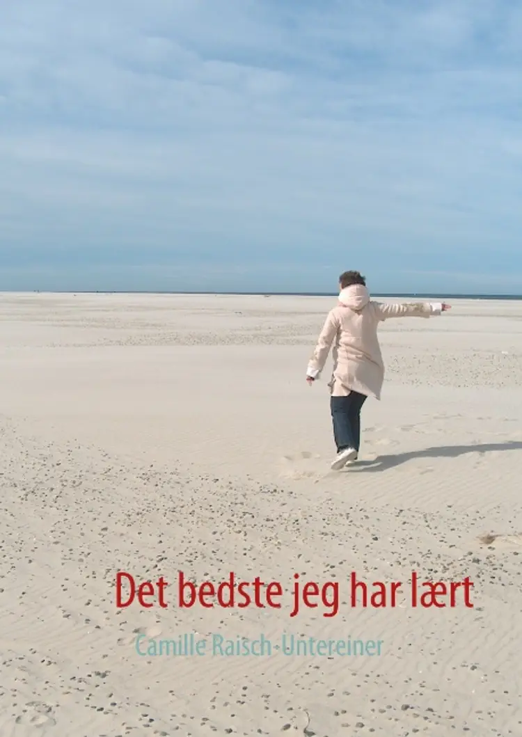 Det bedste jeg har lært af Camille Raisch-Untereiner