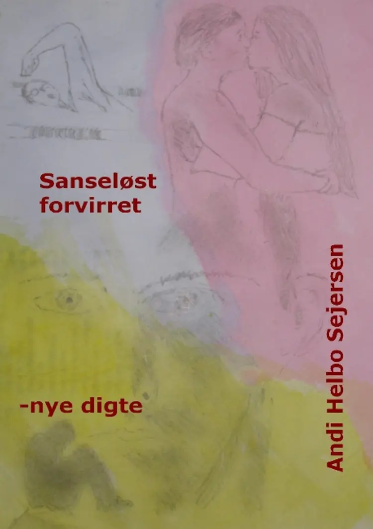 Sanseløst forvirret af Andi Helbo Sejersen