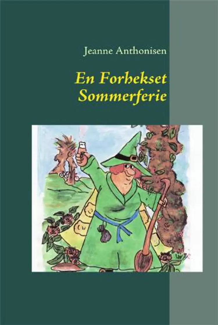 En forhekset sommerferie af Jeanne Anthonisen