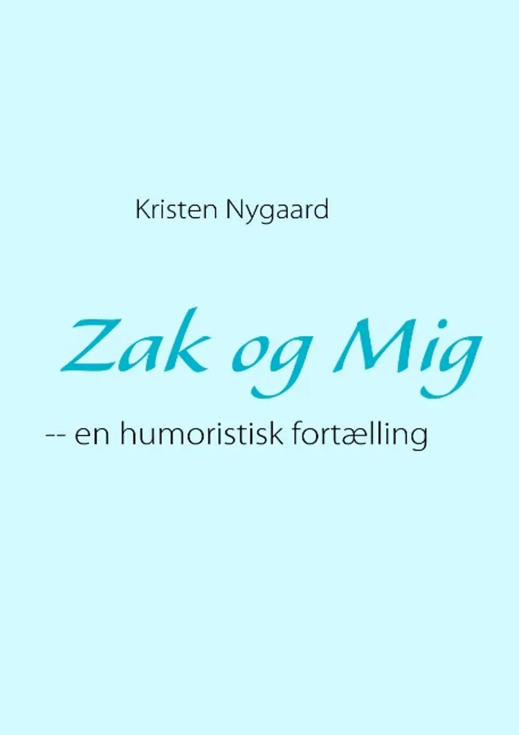 Zak og Mig af Kristen Nygaard