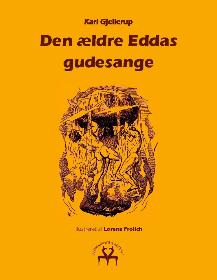 Den ældre Eddas gudesange af Karl Gjellerup