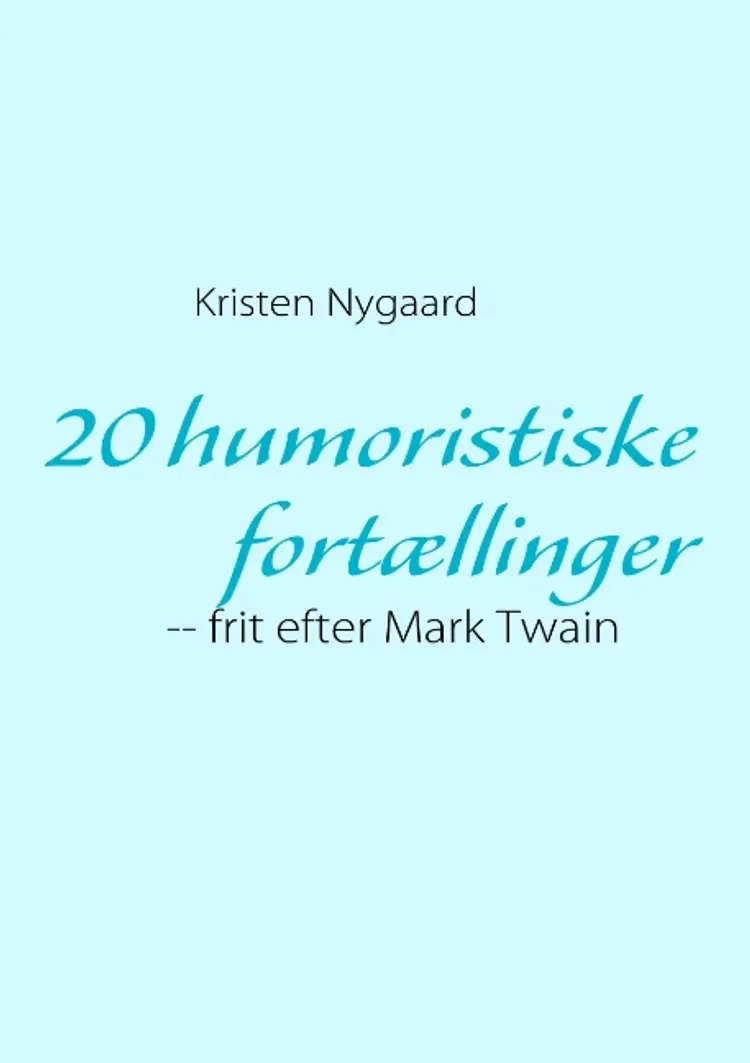 20 humoristiske fortællinger af Kristen Nygaard