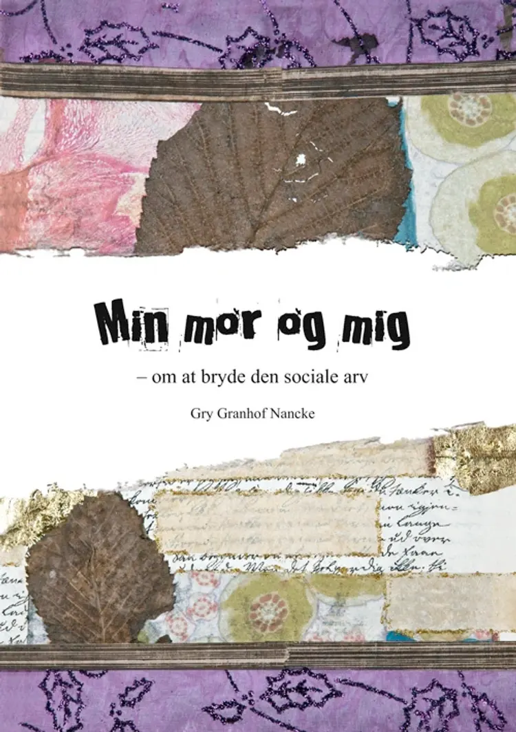 Min mor og mig af Gry Granhof Nancke