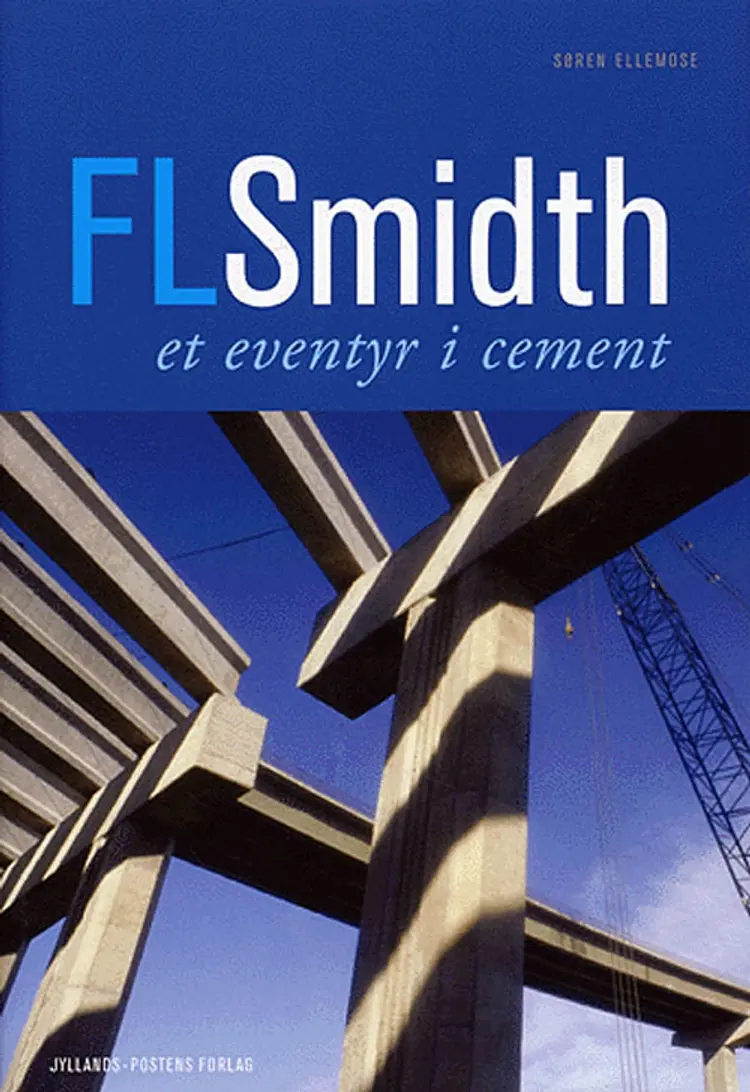FLSmidth - et eventyr i cement af Søren Ellemose