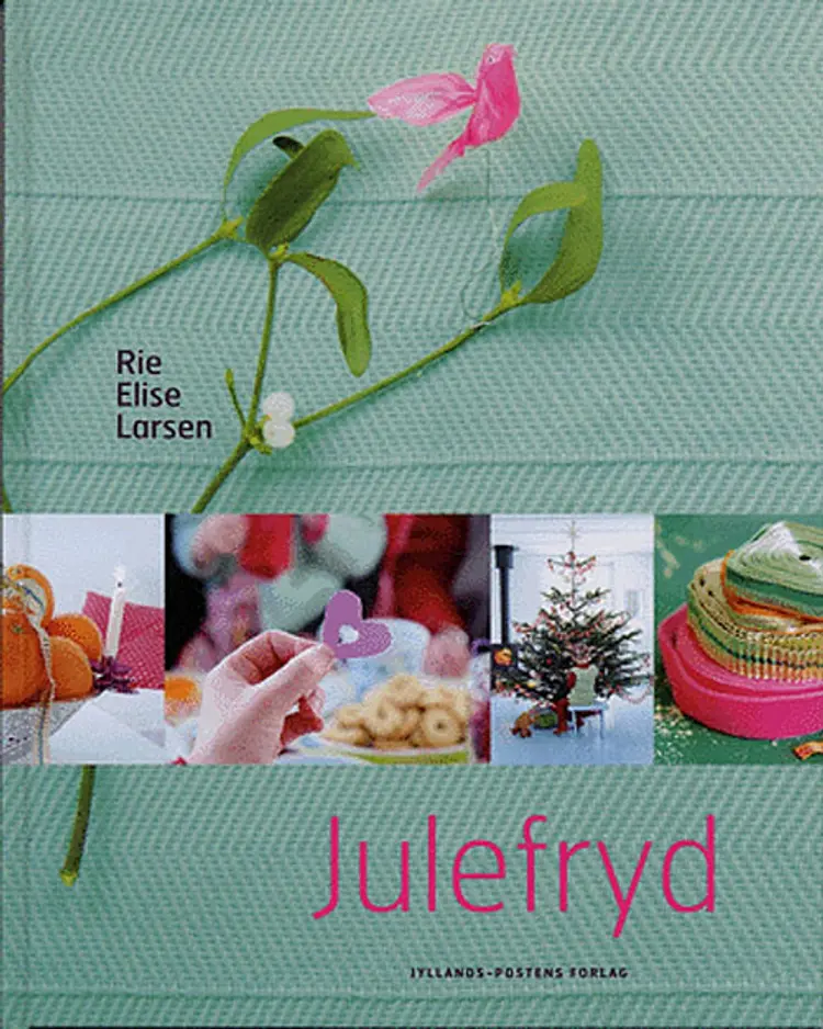 Julefryd af Rie Elise Larsen