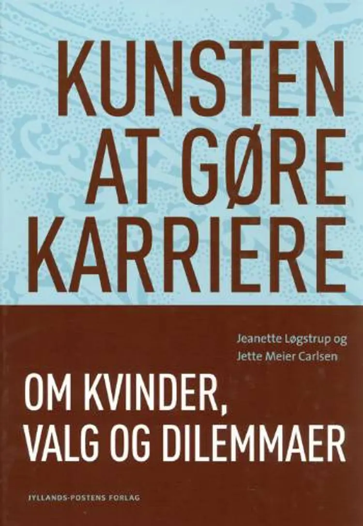 Kunsten at gøre karriere af Jette Meier Carlsen