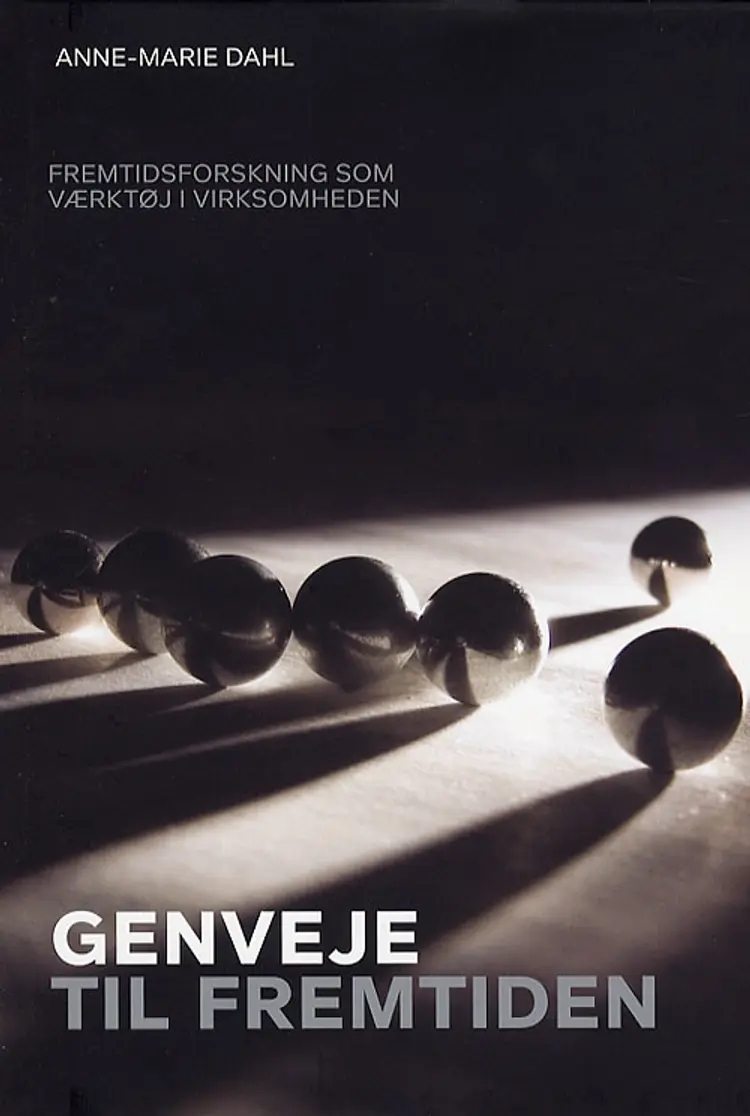 Genveje til fremtiden af Anne-Marie Dahl