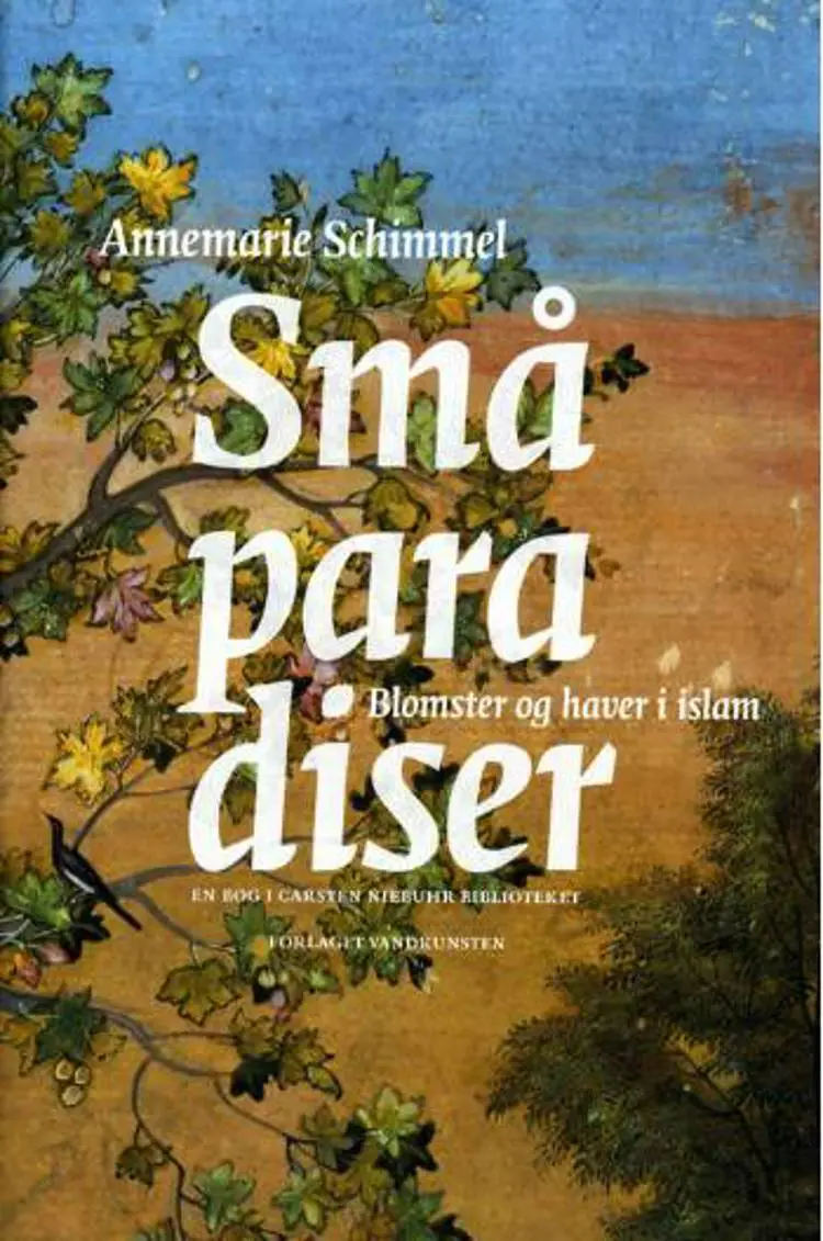 Små paradiser af Annemarie Schimmel