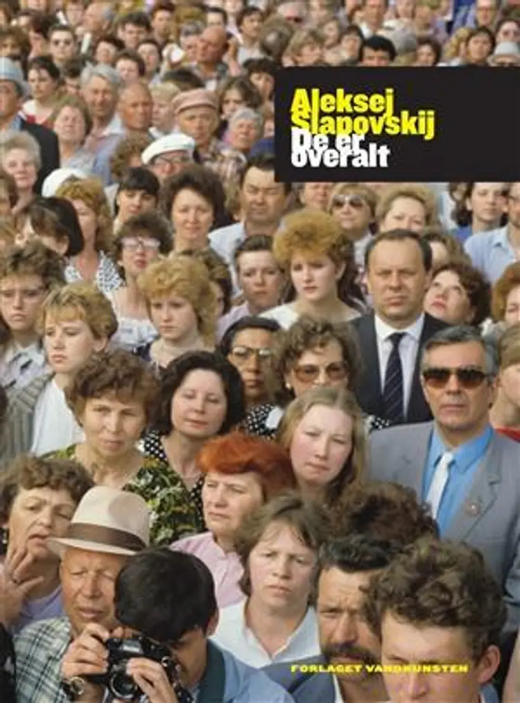 De er overalt af Aleksej Slapovskij
