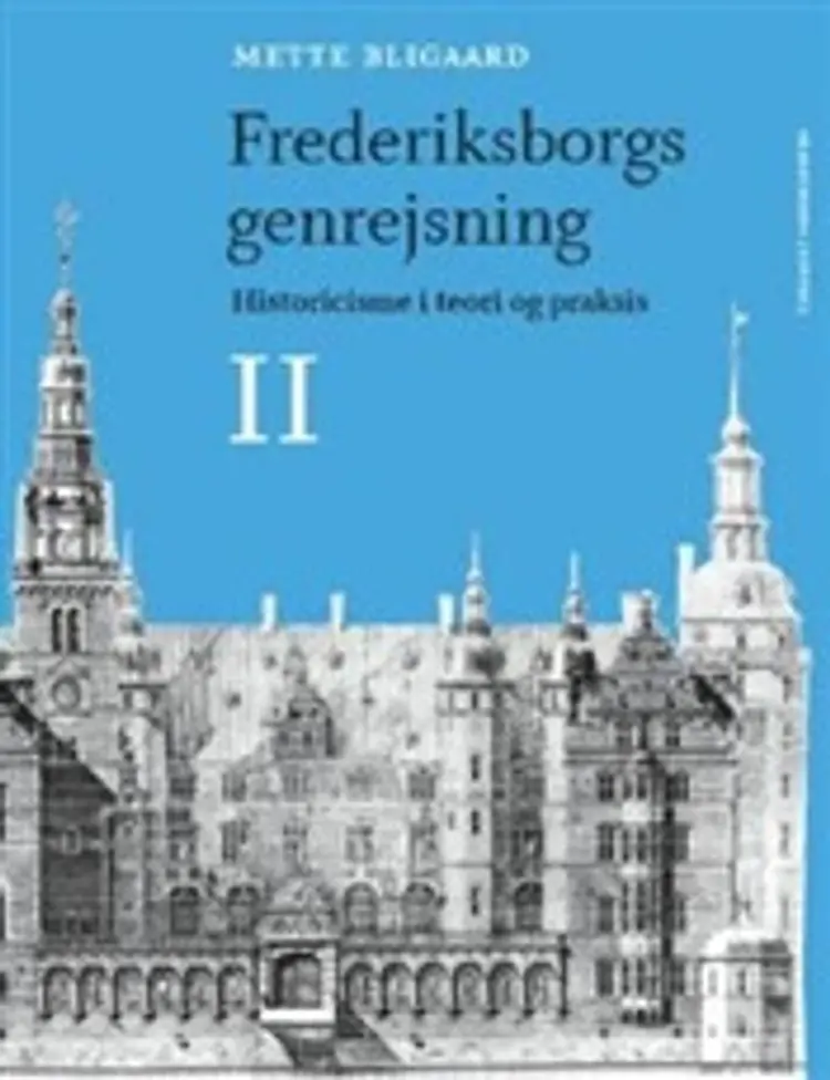 Mette Bligaard: Frederiksborgs genrejsning af .