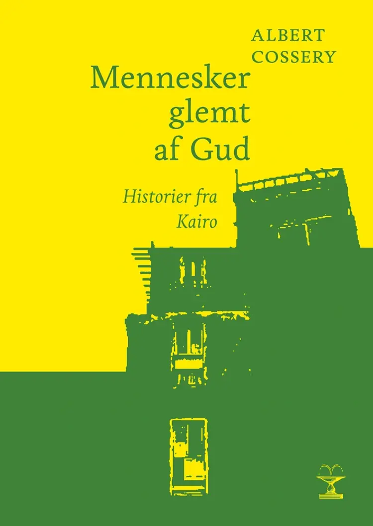Mennesker glemt af Gud af Albert Cossery