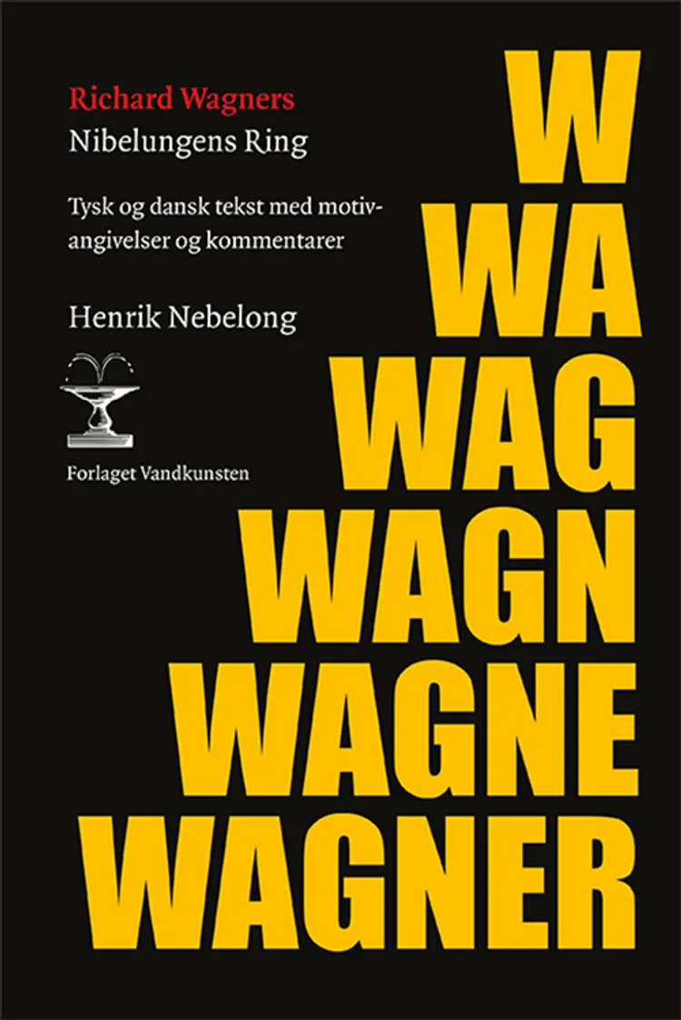 Nibelungens Ring af Richard Wagner