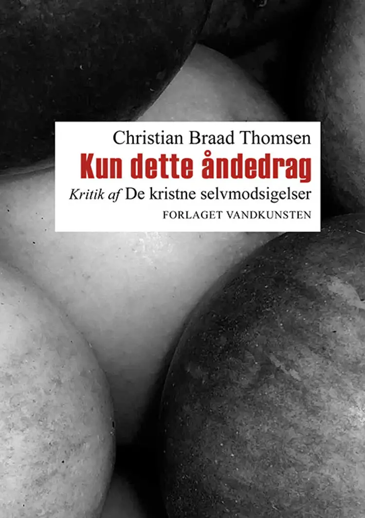 Kun dette åndedrag af Christian Braad Thomsen