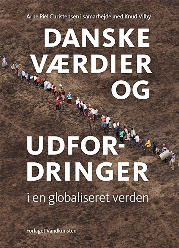 Danske værdier og udfordringer i en globaliseret verden af Knud Vilby