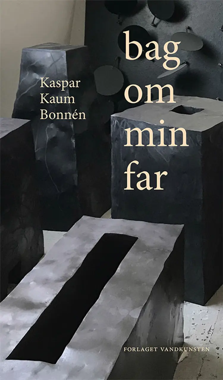 bag om min far af Kaspar Bonnén