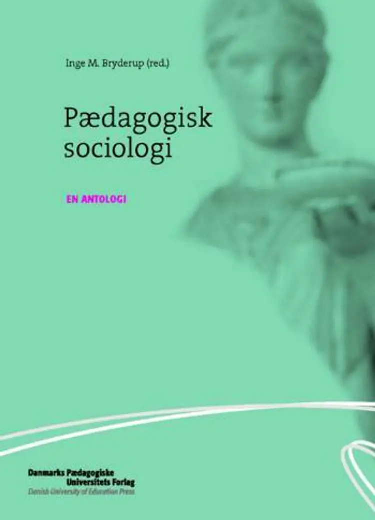 Pædagogisk sociologi af Inge M. Bryderup