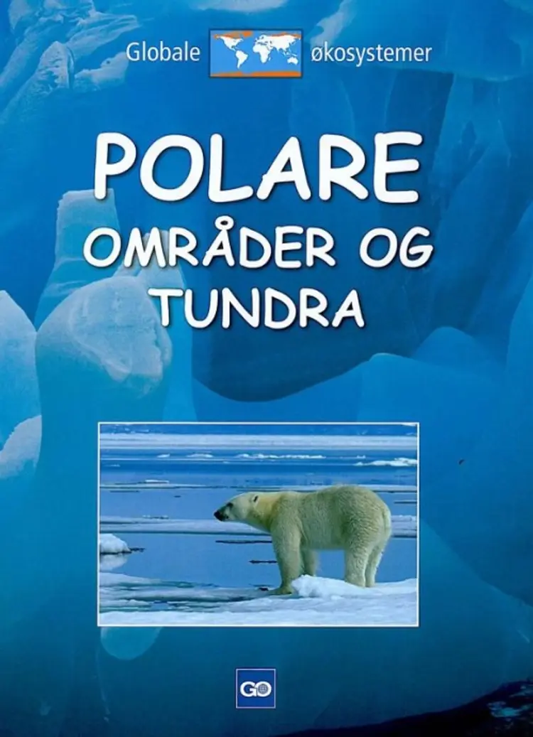 Polare områder og tundra af Chris Woodford