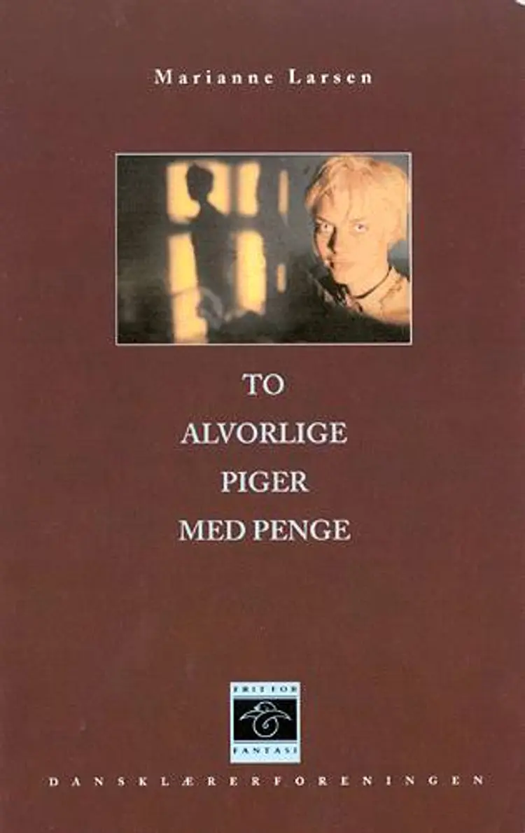 To alvorlige piger med penge af Marianne Larsen