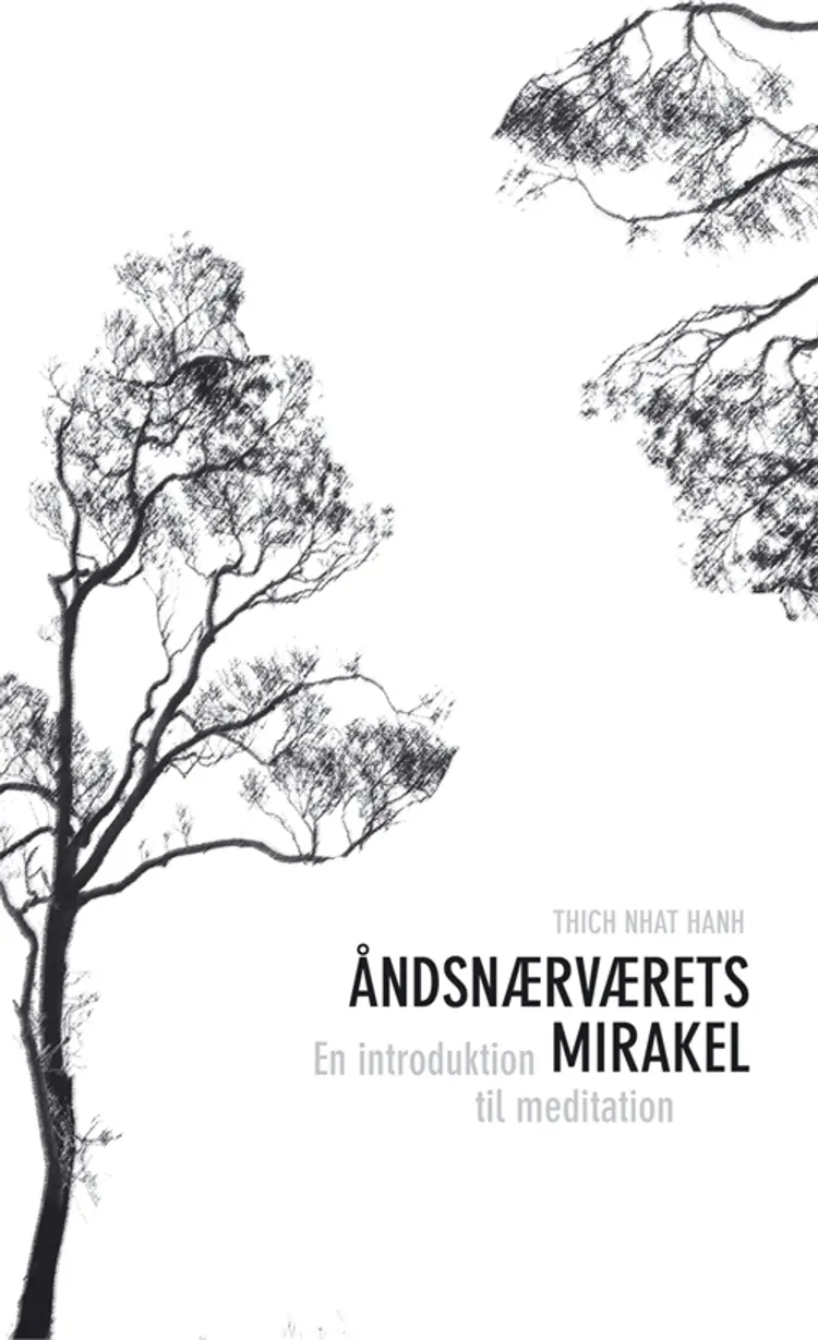 Åndsnærværets mirakel af Thich Nhât Hanh