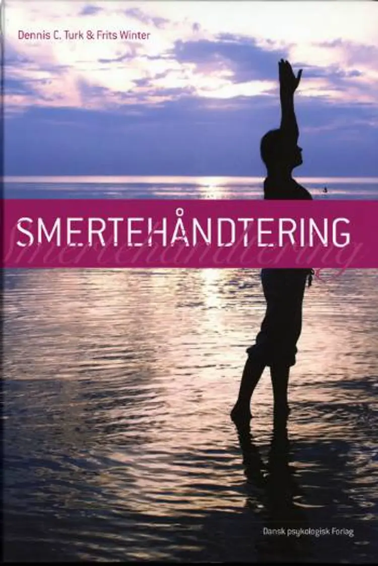 Smertehåndtering af Dennis C. Turk