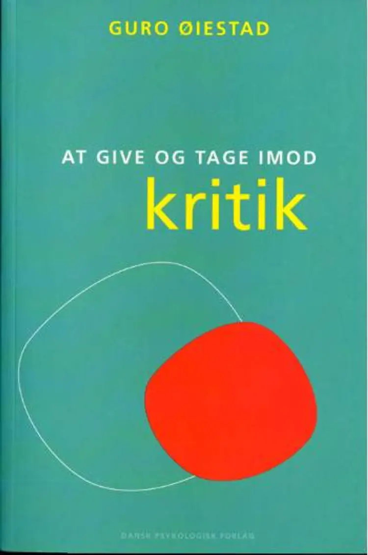 At give og tage imod kritik af Guro Øiestad