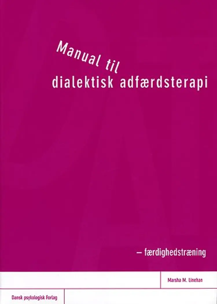 Manual til dialektisk adfærdsterapi af Marsha M. Linehan